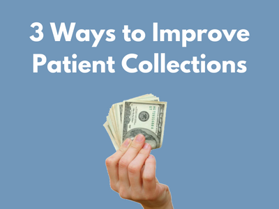 3 Ways to Improve Patient Collections (3)