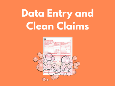 Data Entry and Clean Claims