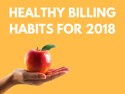 HEALTHY BILLING HABITS FOR 2018 (3)